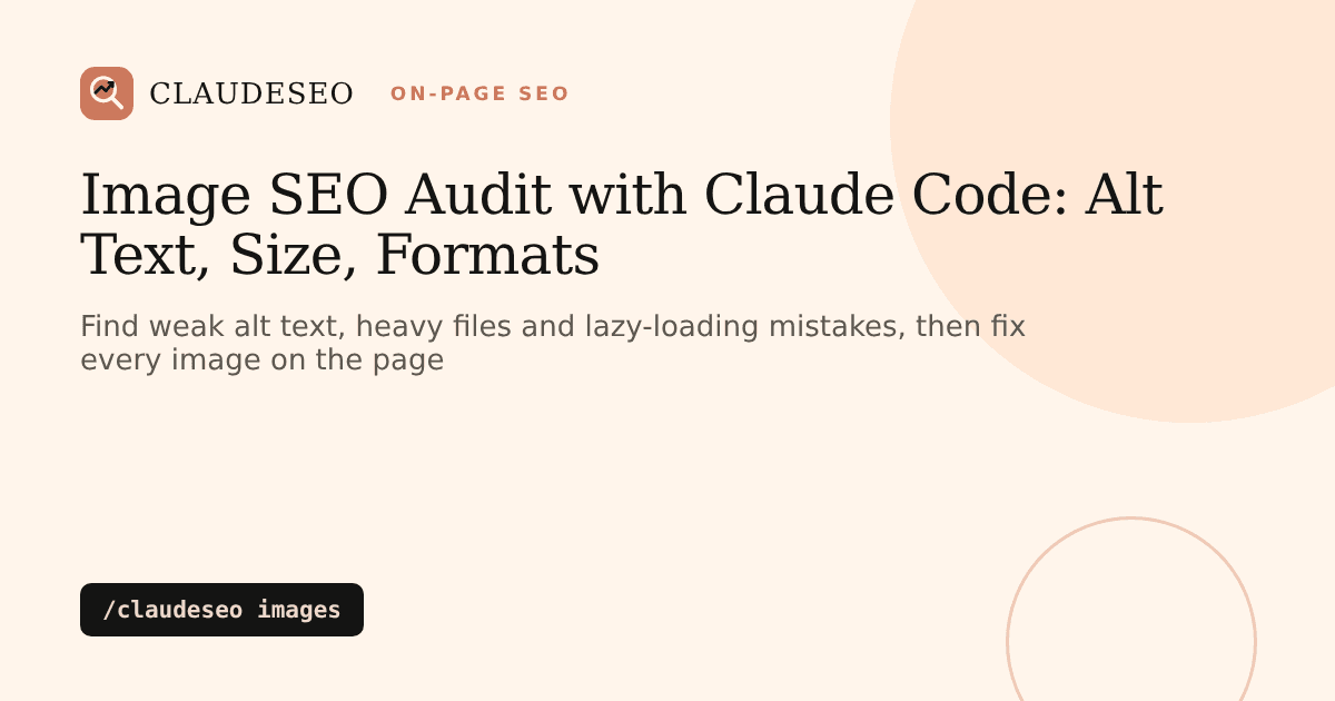 Image SEO audit with Claude Code: check alt text, file sizes, formats and lazy loading with /claudeseo images