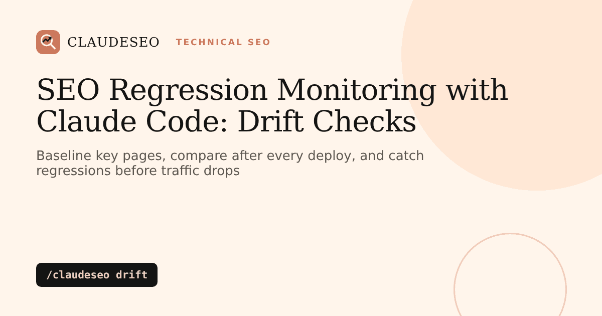 SEO regression monitoring with Claude Code: comparing a page against a saved SEO baseline after a deploy