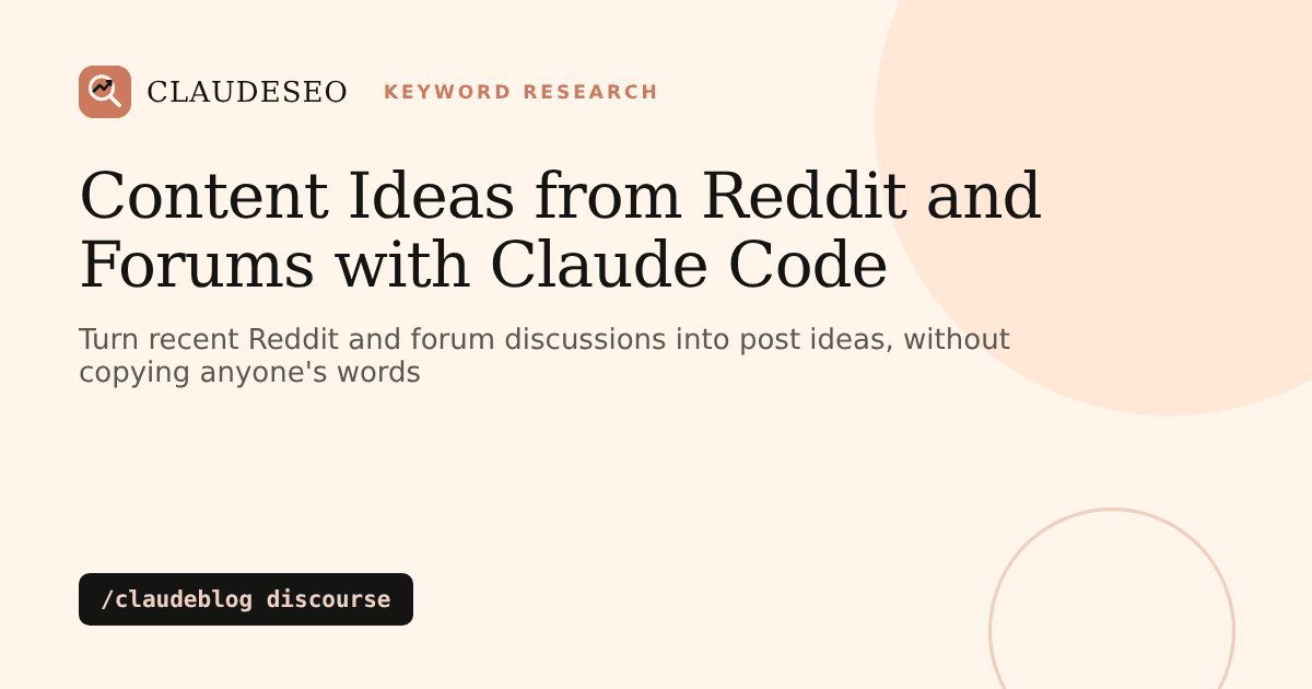 Finding content ideas from Reddit and forums with Claude Code using /claudeblog discourse research briefs