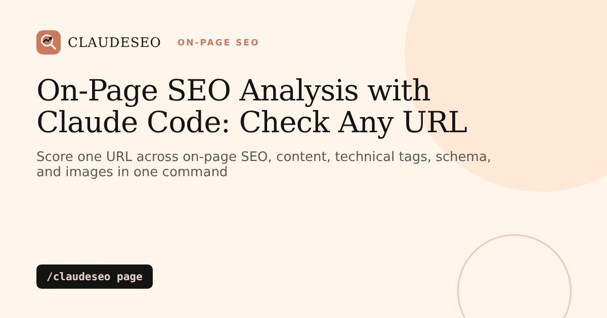 On-page SEO analysis with Claude Code: a page score card for one URL from /claudeseo page